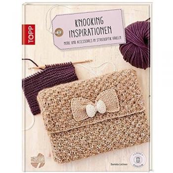 Knooking Inspirationen: Mode und Accessoires in Strickoptik häkeln (Einfach inspirierend)