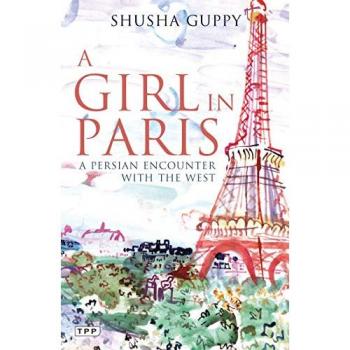 A Girl in Paris: A Persian Encounter With the West