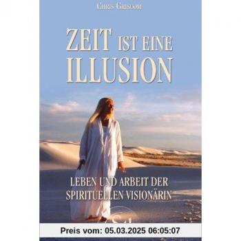 Chris Griscom Zeit Ist Eine Illusion