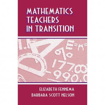 Mathematics Teachers in Transition