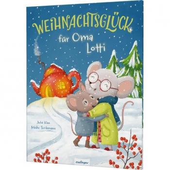Weihnachtsglück für Oma Lotti: Das perfekte Weihnachtsbilderbuch für Kinder ab 3 Jahren