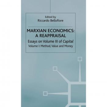 Marxian Economics: A Reappraisal: Essays on Volume III of Capital