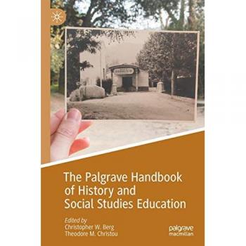 The Palgrave Handbook of History and Social Studies Education, Fachbücher von Christopher W. Berg, Theodore M. Christou
