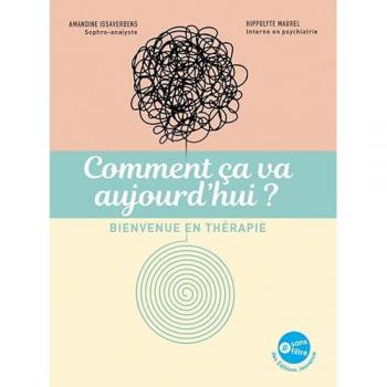 Comment ça va aujourd'hui ?: Bienvenue en thérapie