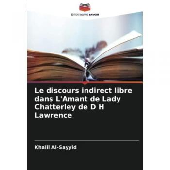 Le discours indirect libre dans L'Amant de Lady Chatterley de D H Lawrence