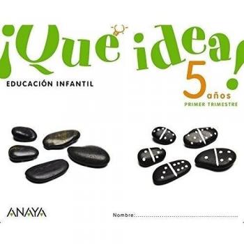 ¡qué idea! 5 años. Primer trimestre. (Tapa blanda).