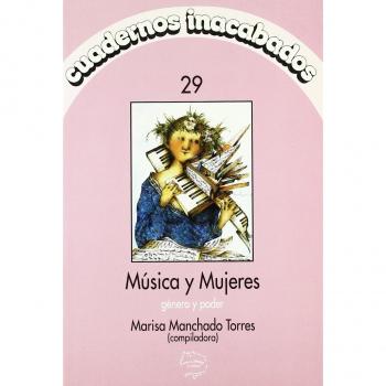 Cuadernos inacabados 29. Musica y mujeres
