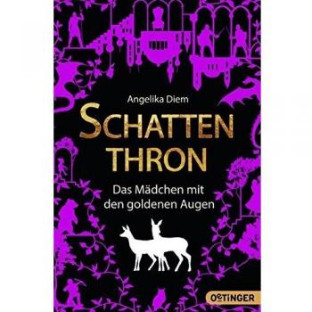 Schattenthron: Das Mädchen mit den goldenen Augen