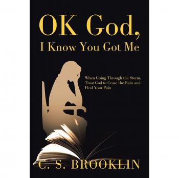 Ok God I Know You Got Me