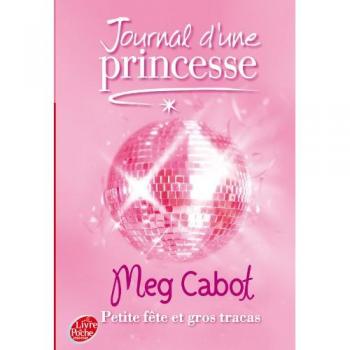 Journal d'une Princesse, Tome 7 : Petite fête et gros tracas