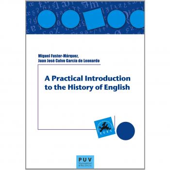 A Practical Introduction to the History of English (Tapa blanda).