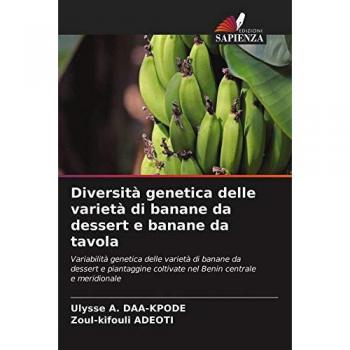 Diversità genetica delle varietà di banane da dessert e banane da tavola: Variabilità genetica delle varietà di banane da dessert e piantaggine coltivate nel Benin centrale e meridionale