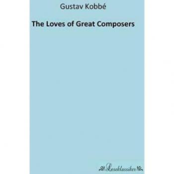 The Loves of Great Composers