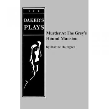 Murder at the Grey's Hound Mansion