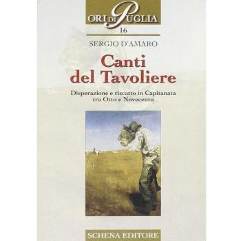 Canti del Tavoliere. Disperazione e riscatto in Capitanata tra Otto e Novecento