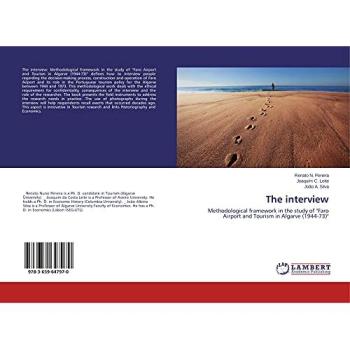 The interview: Methodological framework in the study of Faro Airport and Tourism in Algarve