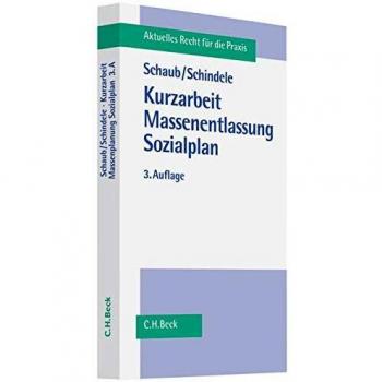 Kurzarbeit, Massenentlassung, Sozialplan