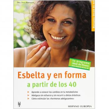 Esbelta y en forma a partir de los 40 (Salud de hoy)