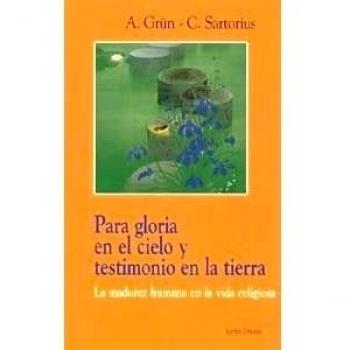 Para gloria en el cielo y testimonio en la tierra