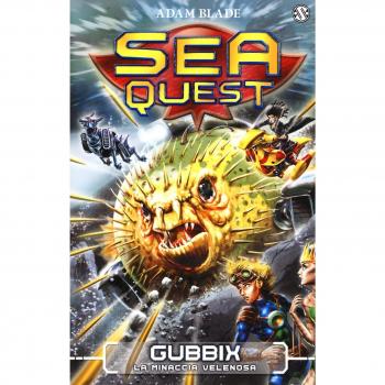 Gubbix. La minaccia velenosa. Sea Quest . Vol. 16