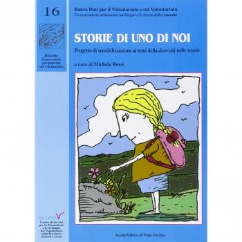 Storie di uno di noi. Progetto di sensibilizzazione ai temi della diversità e della salute nelle scuole