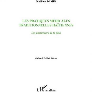 Les pratiques médicales traditionnelles haïtiennes: Les guérisseurs de la djok