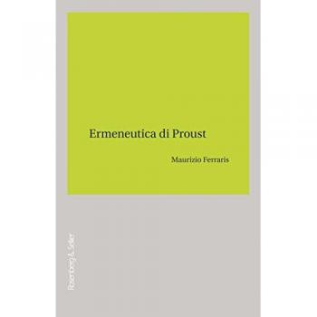 Ermeneutica di Proust Maurizio Ferraris