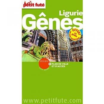 Petit Futé Gênes Ligurie : Edition 2013-2014