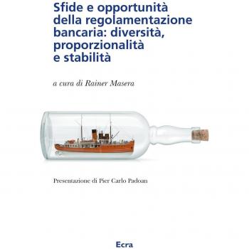 Sfide e opportunità della regolamentazione bancaria: diversità, proporzionalità e stabilità