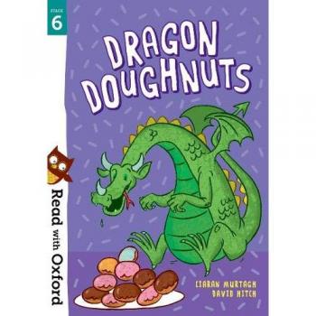 Read with Oxford: Stage 6: Dragon Doughnuts
