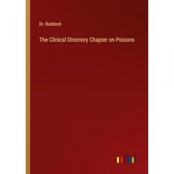 The Clinical Directory Chapter on Poisons