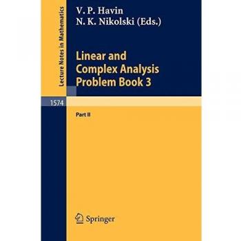 Linear and Complex Analysis Problem Book 3