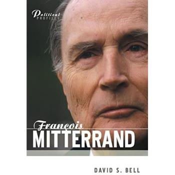 Francois Mitterrand : A Political Biography