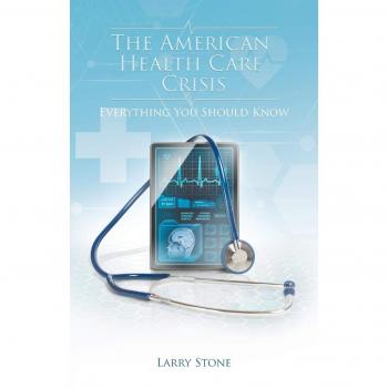 The American Health Care Crisis