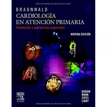 Braunwald cardiologia en atencion primaria
