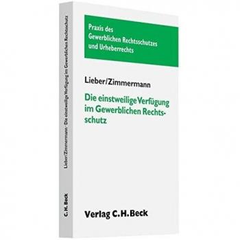Die einstweilige Verfügung im gewerblichen Rechtsschutz