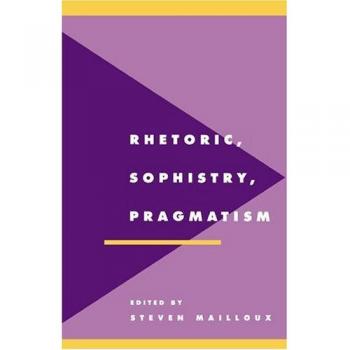 Rhetoric, Sophistry, Pragmatism