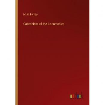 Catechism of the Locomotive