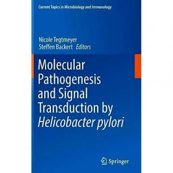 Molecular Pathogenesis and Signal Transduction by Helicobacter pylori