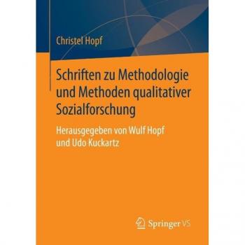 Schriften zu Methodologie und Methoden qualitativer Sozialforschung