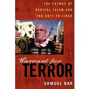 Warrant for Terror: The Fatwas of Radical Islam and the Duty to Jihad (Hoover Studies in Politics, Economics, and Society)