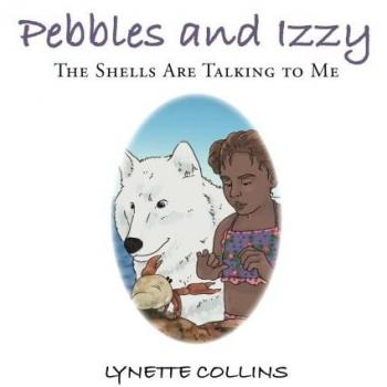 Pebbles and Izzy: The Shells Are Talking to Me