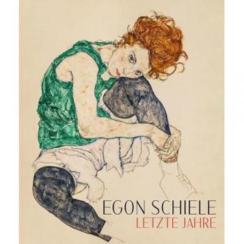 Egon Schiele. Letzte Jahre 1914-1918.