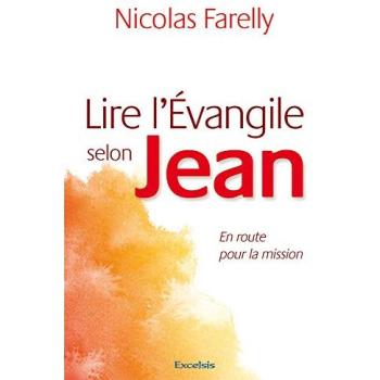 Lire l’Évangile selon Jean, En route pour la mission