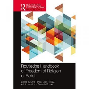 Routledge Handbook of Freedom of Religion or Belief (Routledge International Handbooks)