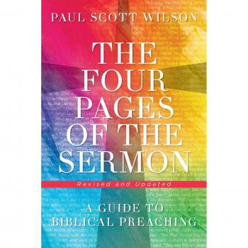 The Four Pages of the Sermon, Revised and Updated: A Guide to Biblical Preaching
