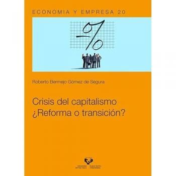 Crisis del capitalismo. ¿reforma o transición?