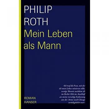 Mein Leben als Mann: Roman
