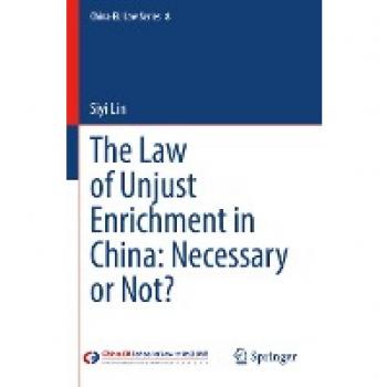 The Law of Unjust Enrichment in China: Necessary or Not? : 8