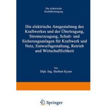 Die elektrische Ausgestaltung des Kraftwerkes und der Übertragung Stromerzeugung Schalt